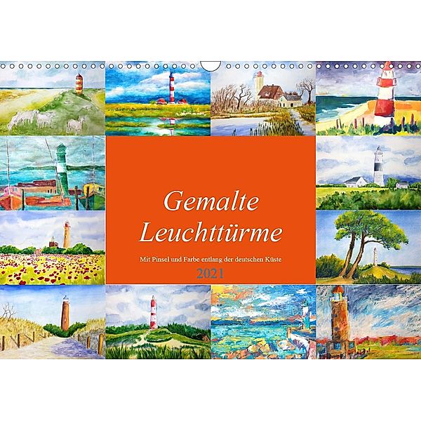 Gemalte Leuchttürme - Mit Pinsel und Farbe entlang der deutschen Küste (Wandkalender 2021 DIN A3 quer), Michaela Schimmack