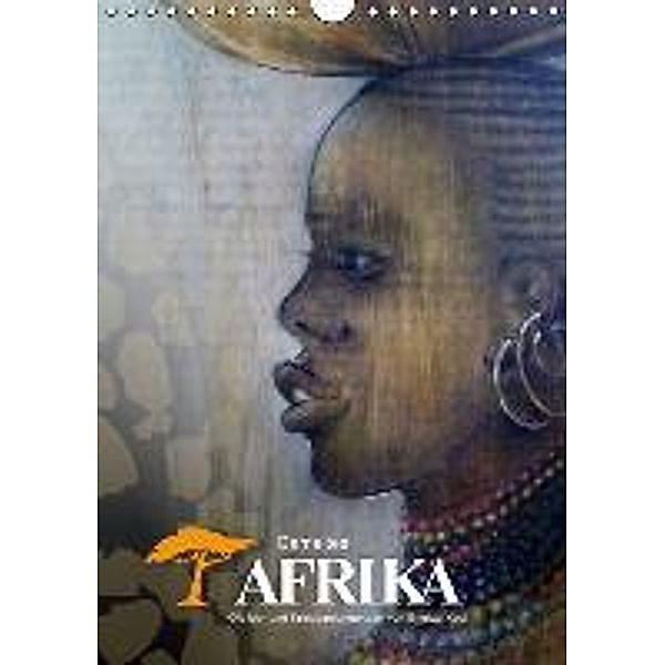 Gemaltes Afrika (Wandkalender 2015 DIN A4 hoch), Brigitte Kaul