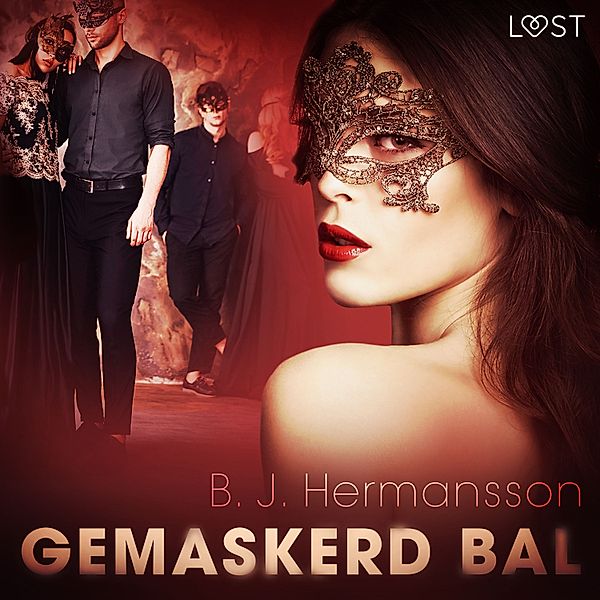 Gemaskerd bal – erotisch verhaal, B. J. Hermansson