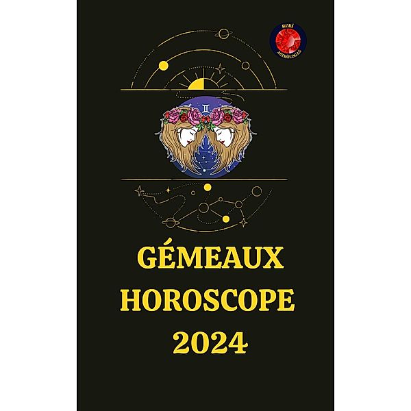 Gémeaux Horoscope  2024, Rubi Astrólogas