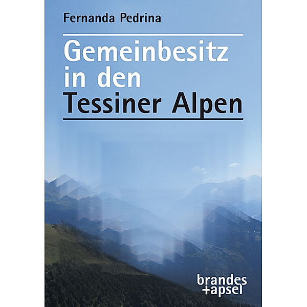 Gemeinbesitz in den Tessiner Alpen, Fernanda Pedrina