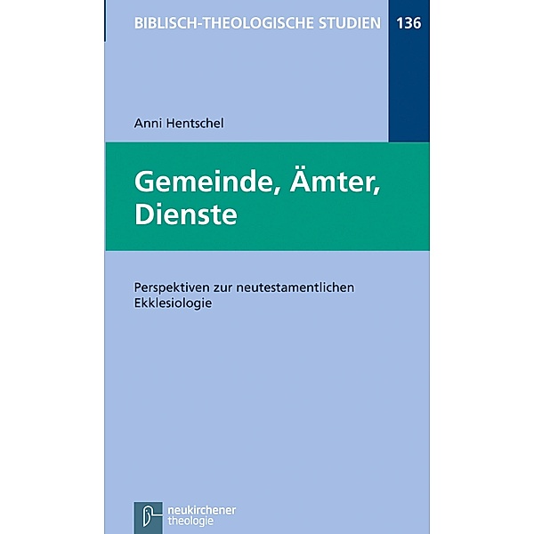 Gemeinde, Ämter, Dienste / Biblisch-Theologische Studien, Anni Hentschel