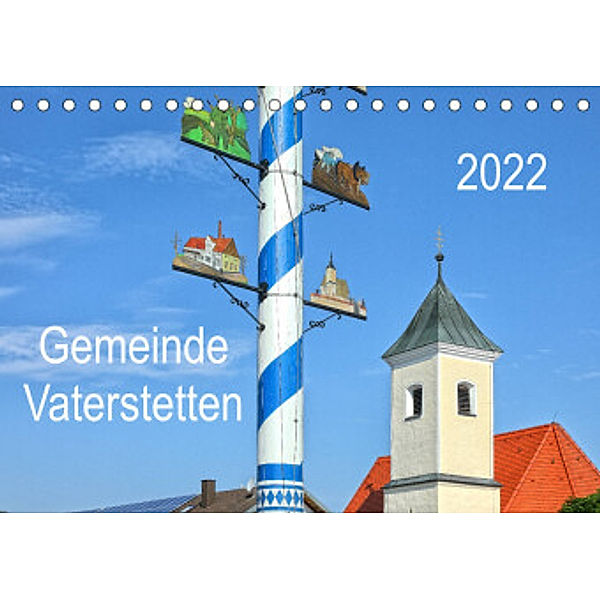 Gemeinde Vaterstetten (Tischkalender 2022 DIN A5 quer), Gro
