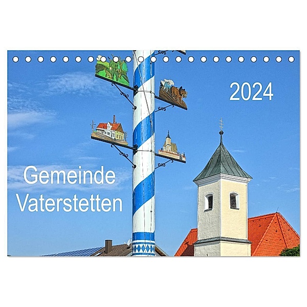 Gemeinde Vaterstetten (Tischkalender 2024 DIN A5 quer), CALVENDO Monatskalender, Gro