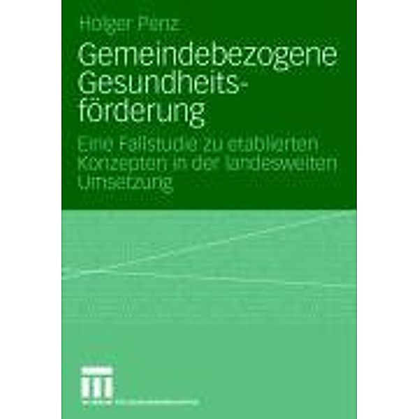 Gemeindebezogene Gesundheitsförderung, Holger Penz