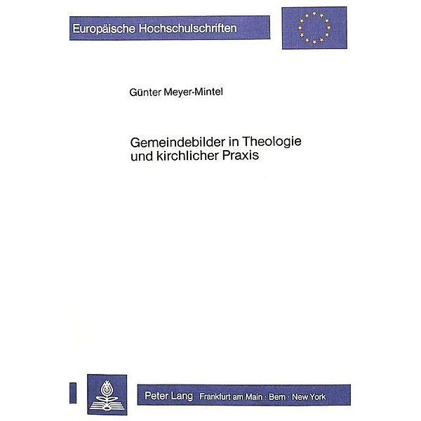 Gemeindebilder in Theologie und kirchlicher Praxis, Günter Meyer-Mintel