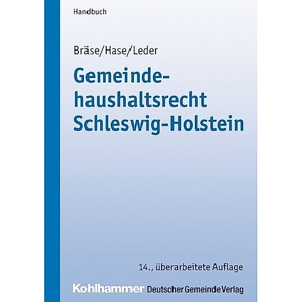 Gemeindehaushaltsrecht Schleswig-Holstein, Uwe Bräse, Frank Hase, Sven Leder