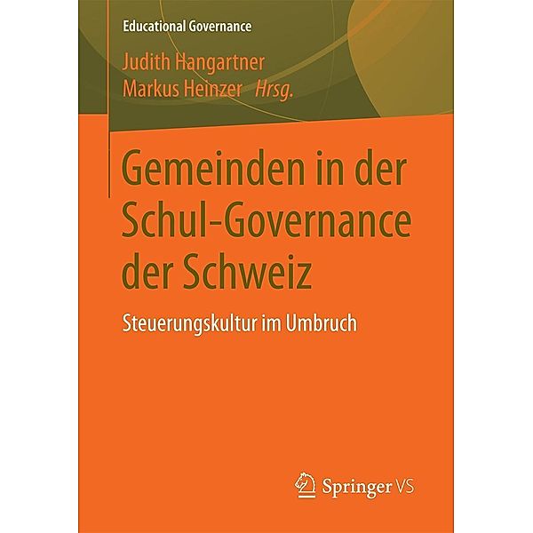Gemeinden in der Schul-Governance der Schweiz / Educational Governance Bd.31