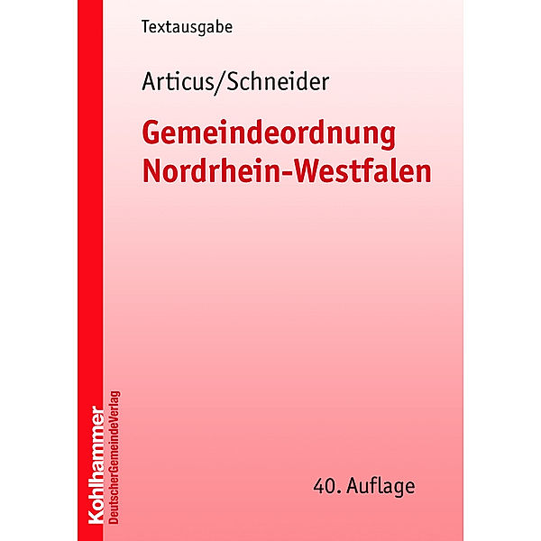 Gemeindeordnung Nordrhein-Westfalen (GO NRW), Stephan Articus, Jürgen Schneider