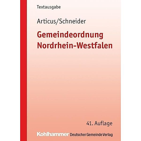 Gemeindeordnung Nordrhein-Westfalen (GO NRW), Stephan Articus, Bernd J. Schneider