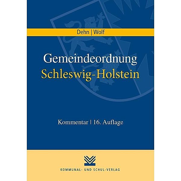 Gemeindeordnung Schleswig-Holstein, Kommentar, Klaus D. Dehn, Thorsten I Wolf