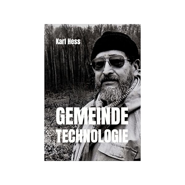 Gemeindetechnologie, Karl Hess