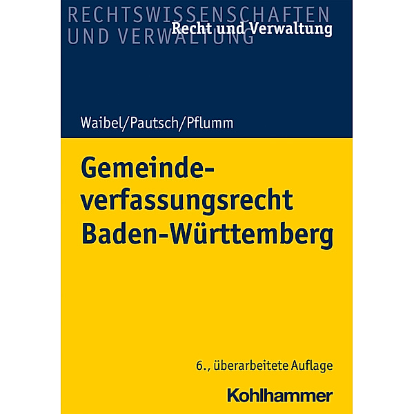 Gemeindeverfassungsrecht Baden-Württemberg, Gerhard Waibel, Arne Pautsch, Heinz Pflumm