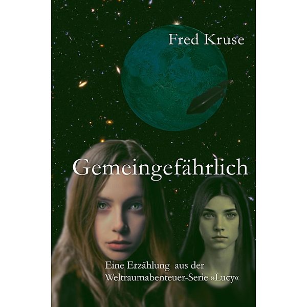 Gemeingefährlich, Fred Kruse