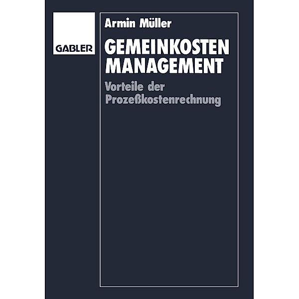 Gemeinkosten-Management, Armin Müller