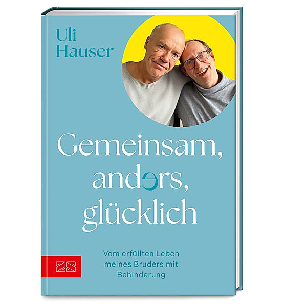 Gemeinsam, anders, glücklich, Uli Hauser