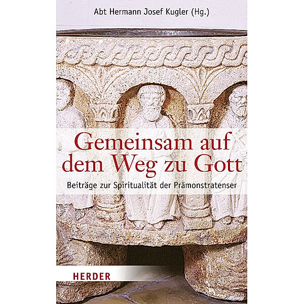 Gemeinsam auf dem Weg zu Gott, Hermann J. Kugler