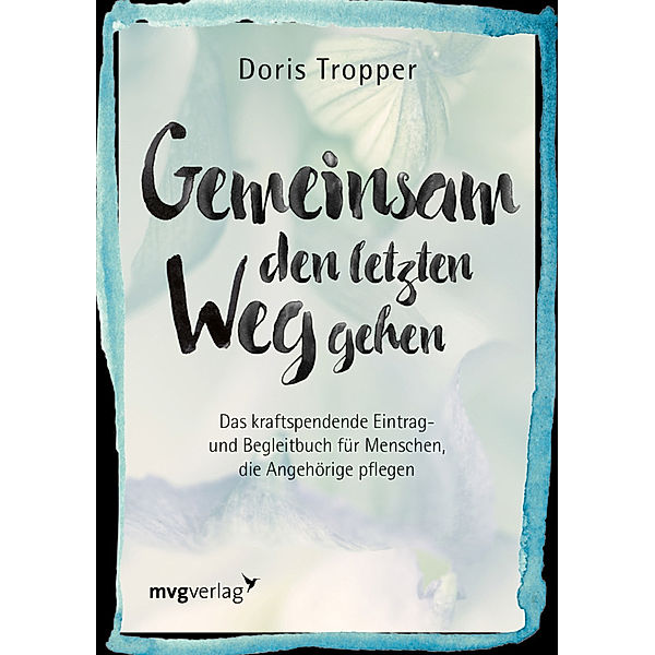 Gemeinsam den letzten Weg gehen, Doris Tropper