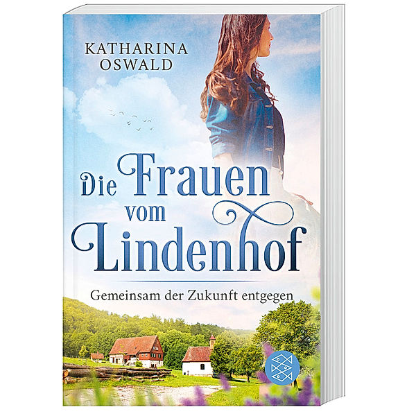 Gemeinsam der Zukunft entgegen / Die Frauen vom Lindenhof Bd.3, Katharina Oswald