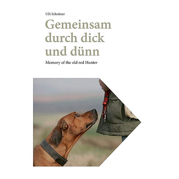 Gemeinsam durch dick und dünn, Ulli Schnitzer