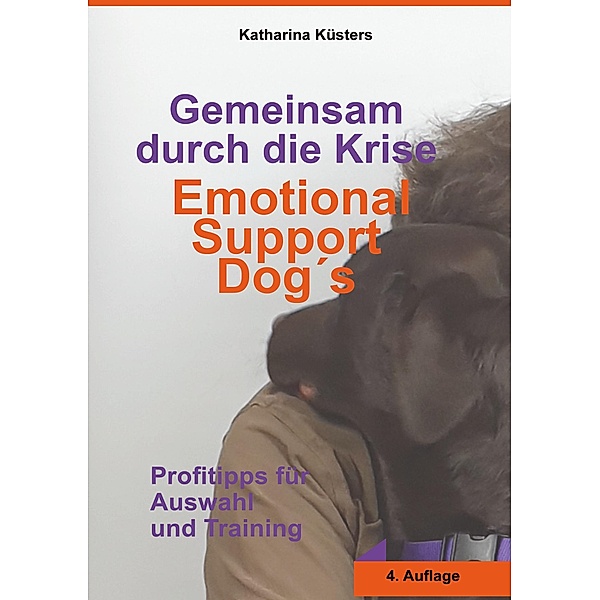Gemeinsam durch die Krise: Emotional Support Dogs, Katharina Küsters