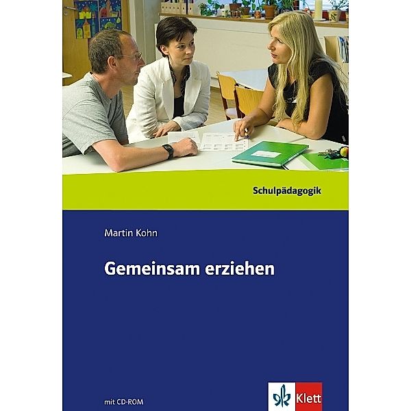 Gemeinsam erziehen, m. CD-ROM, Martin Kohn