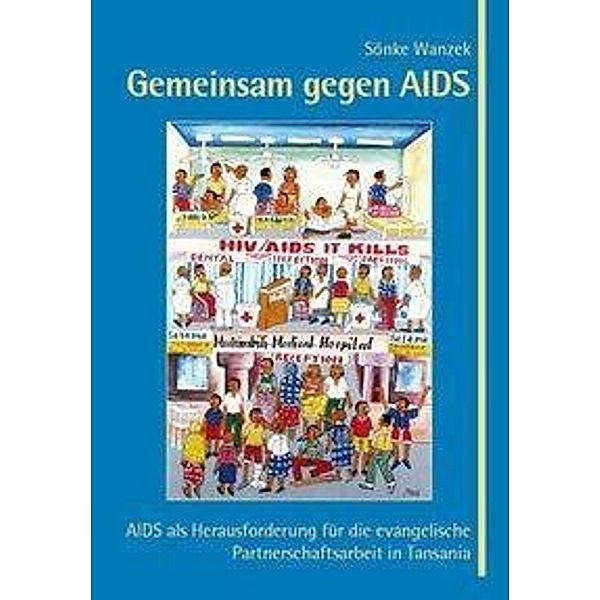 Gemeinsam gegen AIDS, Sönke Wanzek