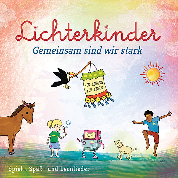 Gemeinsam sind wir stark,1 Audio-CD, Lichterkinder