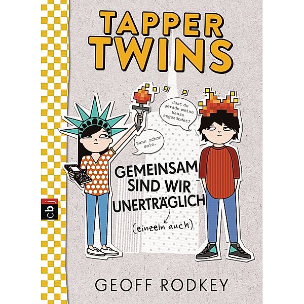 Gemeinsam sind wir unerträglich / Tapper Twins Bd.2, Geoff Rodkey