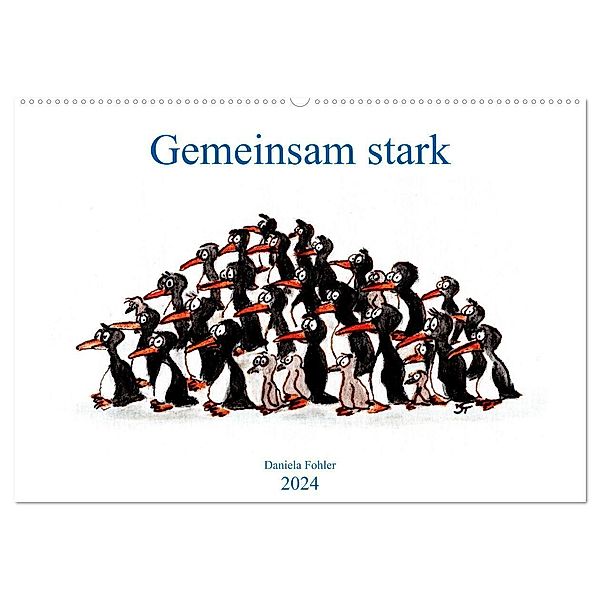 Gemeinsam stark (Wandkalender 2024 DIN A2 quer), CALVENDO Monatskalender, Daniela Fohler