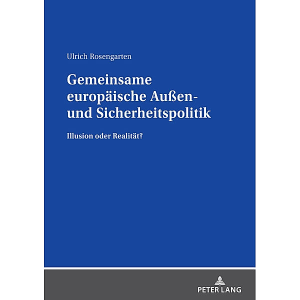 Gemeinsame europäische Außen- und Sicherheitspolitik, Ulrich Rosengarten