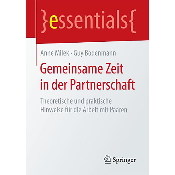 Gemeinsame Zeit in der Partnerschaft, Anne Milek, Guy Bodenmann