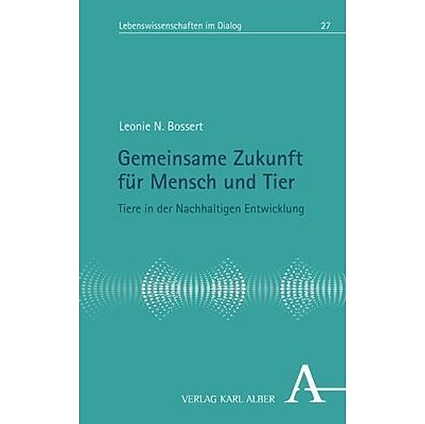 Gemeinsame Zukunft für Mensch und Tier, Leonie N. Bossert