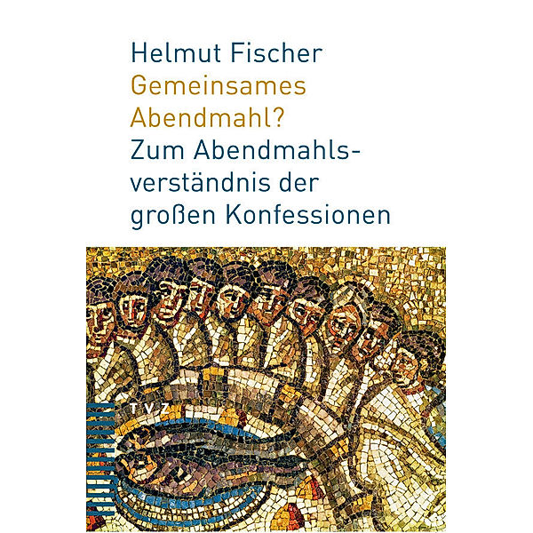 Gemeinsames Abendmahl?, Helmut Fischer