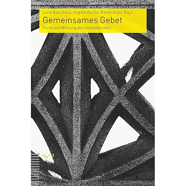 Gemeinsames Gebet / Praktische Theologie im reformierten Kontext Bd.9