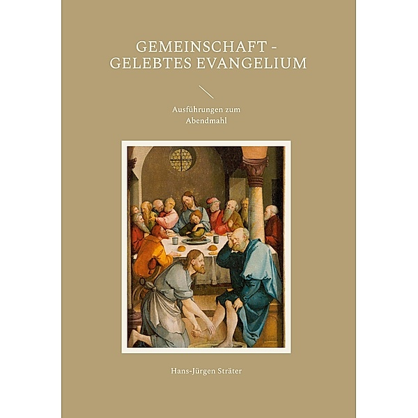 Gemeinschaft - gelebtes Evangelium, Hans-Jürgen Sträter