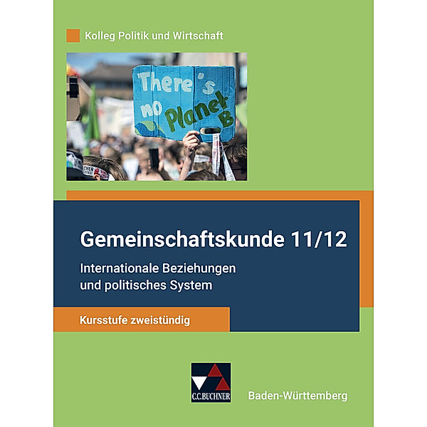 Gemeinschaftskunde 11/12, Stephan Benzmann, Erik Müller, Tina Rehm, Petra Reiter-Mayer, Kersten Ringe