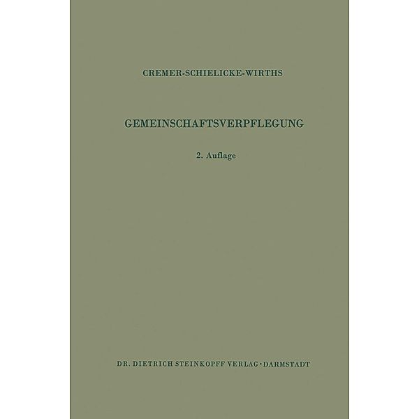 Gemeinschaftsverpflegung, H. D. Cremer, R. Schielicke, W. Wirths