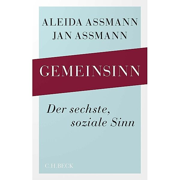 Gemeinsinn, Aleida Assmann, Jan Assmann