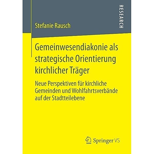 Gemeinwesendiakonie als strategische Orientierung kirchlicher Träger, Stefanie Rausch