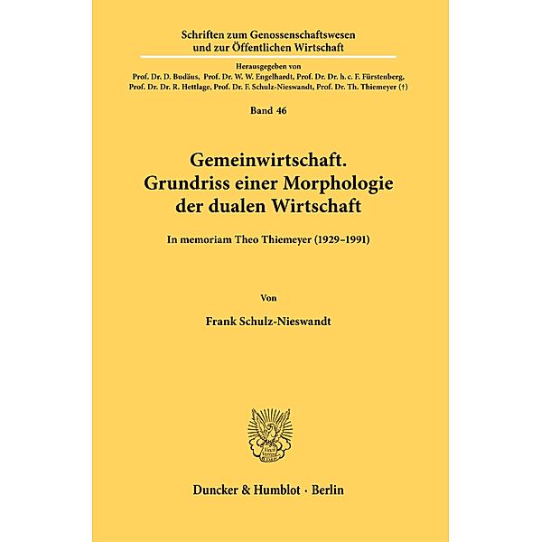 Gemeinwirtschaft. Grundriss einer Morphologie der dualen Wirtschaft., Frank Schulz-Nieswandt