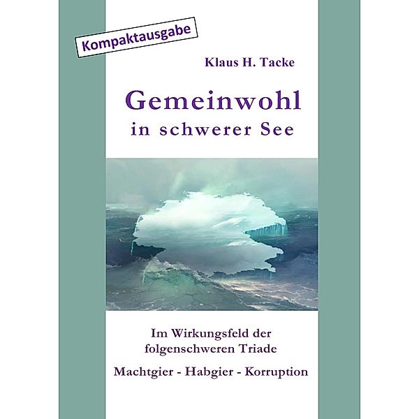 Gemeinwohl in schwerer See, Klaus H. Tacke