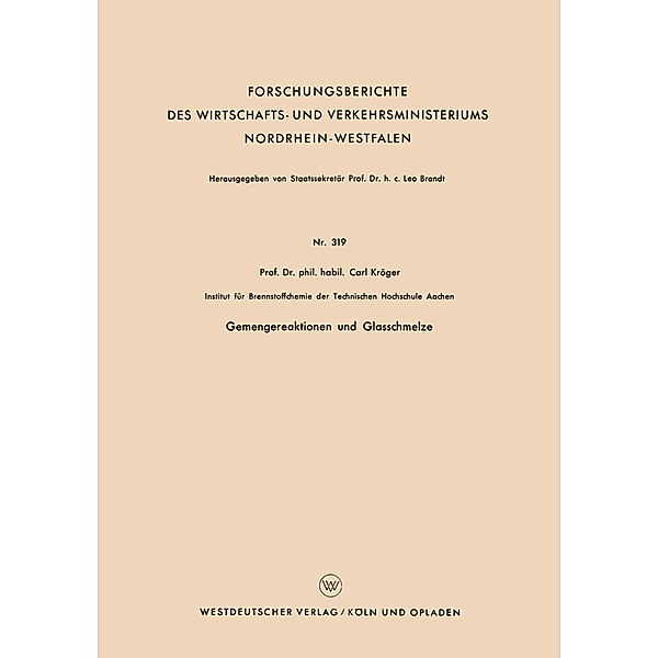 Gemengereaktionen und Glasschmelze, Carl Kröger