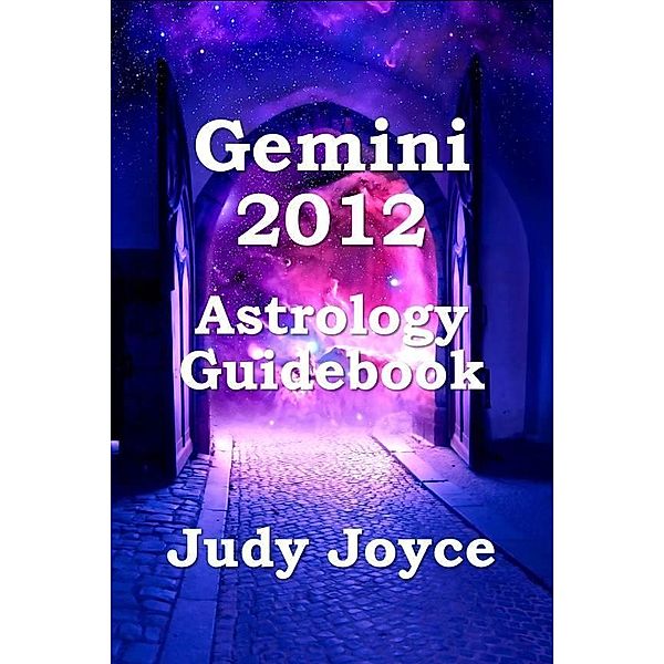 Gemini 2012 Astrology Guidebook, Judy Joyce