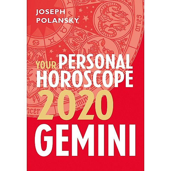 Gemini 2020: Your Personal Horoscope, Joseph Polansky