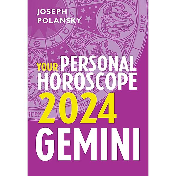 Gemini 2024: Your Personal Horoscope, Joseph Polansky