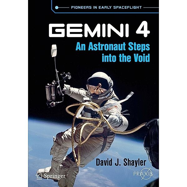 Gemini 4 / Springer Praxis Books, David J. Shayler