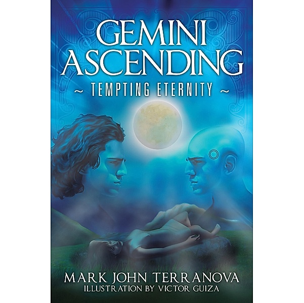 Gemini Ascending: Tempting Eternity, Mark John Terranova