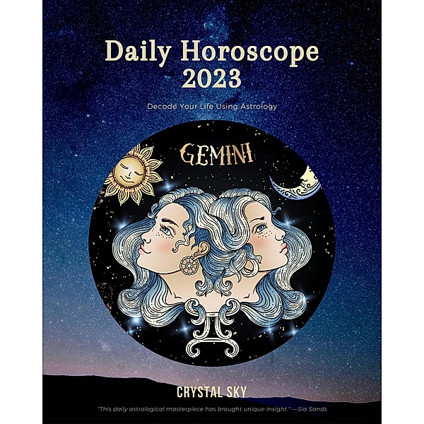 Gemini Daily Horoscope 2023 (Daily 2023, #3) / Daily 2023, Crystal Sky