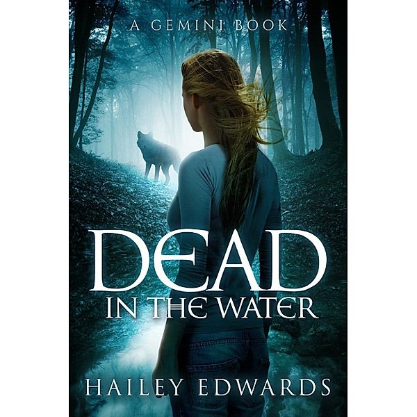 Gemini: Dead in the Water (Gemini, #1), Hailey Edwards